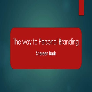 Personal Branding - Shereen Badr