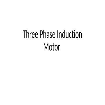3 phase induction motor for Electrical.pptx