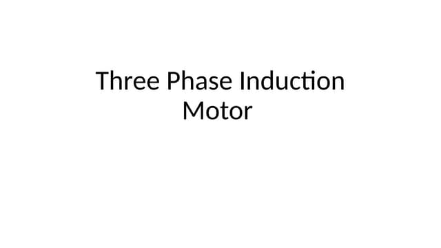 3 phase induction motor for Electrical.pptx