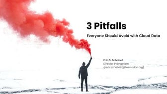 3 Pitfalls Everyone Should Avoid with Cloud Data