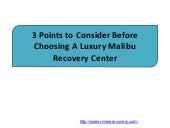 3 Points to Consider Before Choosing A Luxury Malibu Recovery Center