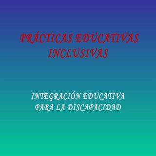 Prácticas Educativas Inclusivas 