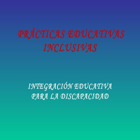 Prácticas Educativas Inclusivas 