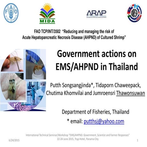 Presentation 3: Government actions on EMS/AHPND in Thailand (Dr Putt Songsang...