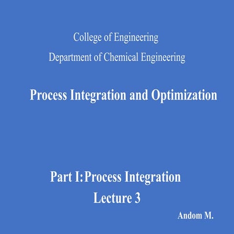 Process Integration Lecture three for ChEG | PPT