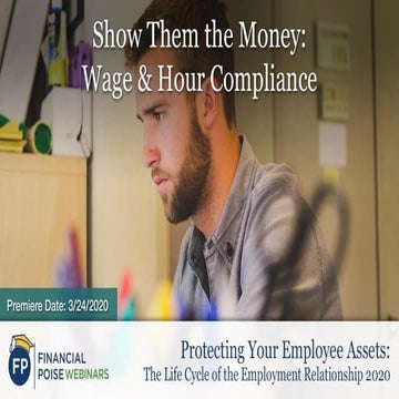 Show Them the Money: Wage & Hour Compliance (Series: Protecting Your Employee...