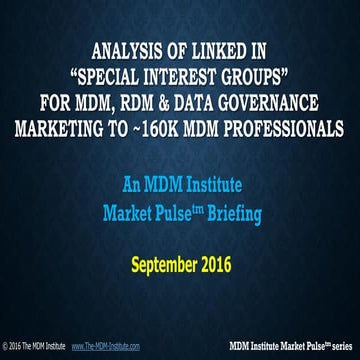 3Q2016 LinkedIn MDM, RDM & Data Governance special interest group analysis