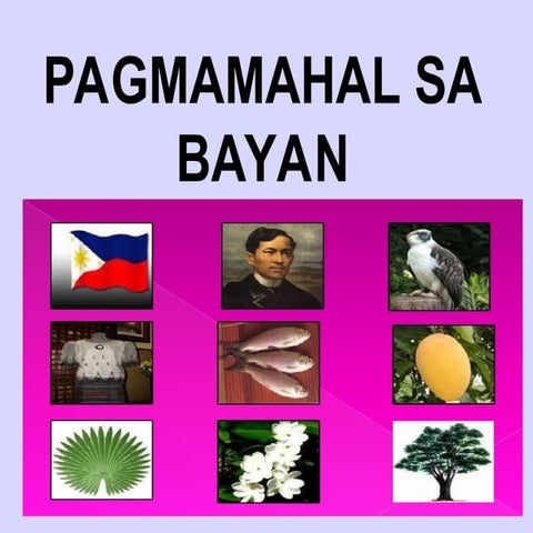 pagmamahal-sa-bayan- mga kilos o gawi na nagpapakita ng pagmamahal sa bayan.ppt