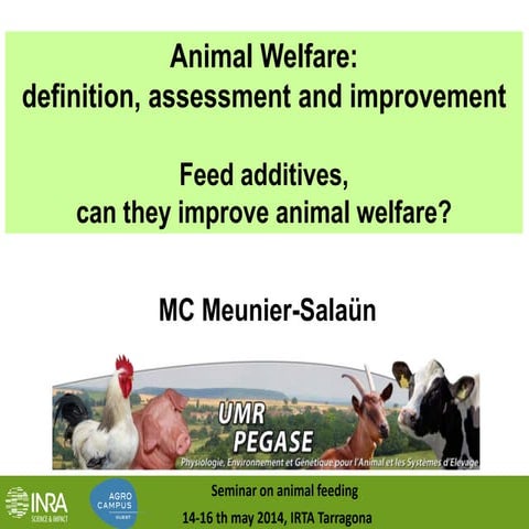 Sponsor Day on animal feeding: Animal Welfare: definition, assessment and imp...