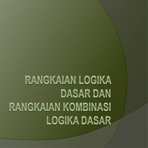 Rangkaian logika dasar 