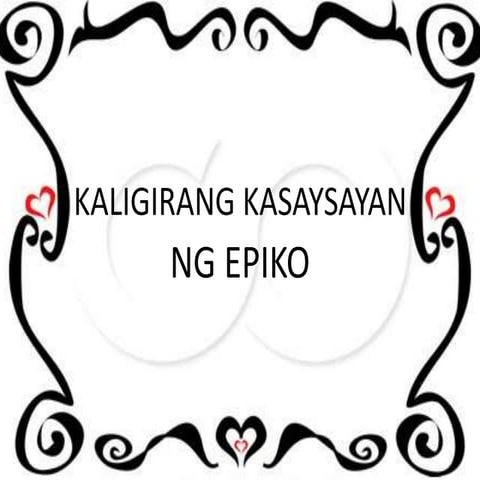 Kaligirang Kasaysayan ng Epiko