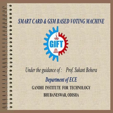 SMART CARD & GSM BASED VOTING MACHINE