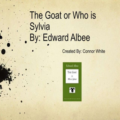 Connor White "The Goat or Who Is Sylvia"