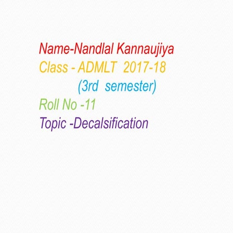 Decalcification  ppt