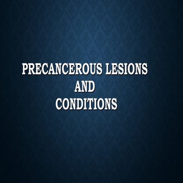 precancerous conditions and lesions