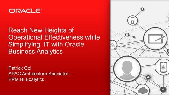 3 reach new heights of operational effectiveness while simplifying it with or...