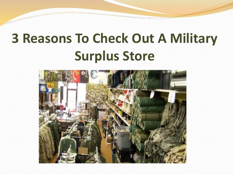 3 Reasons To Check Out A Military Surplus Store