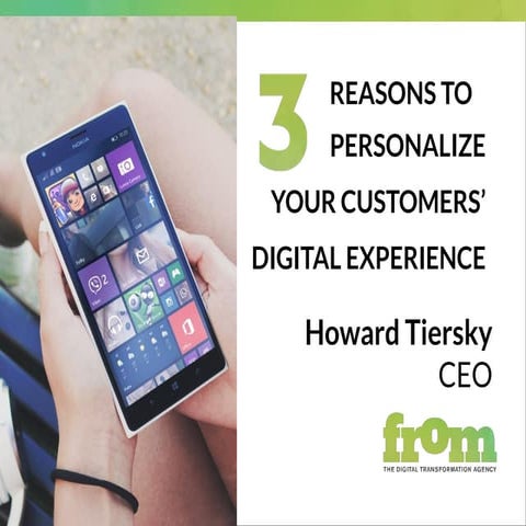 3 Reasons To Personalize Your Customers Digital Experience