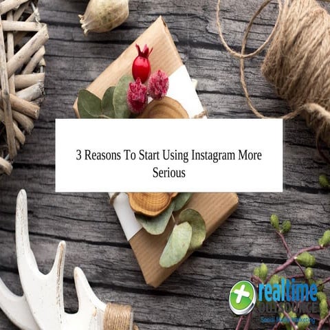 3 reasons to start using Instagram more Seriously
