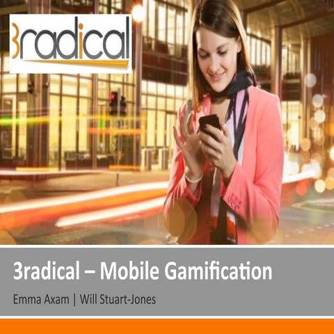 3radical Introduction to Mobile Gamification