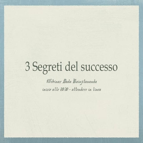 3 segreti del successo