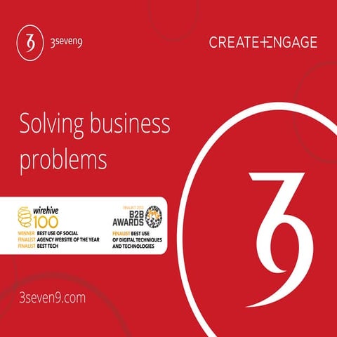 Solving Business Problems - An introduction to 3seven9