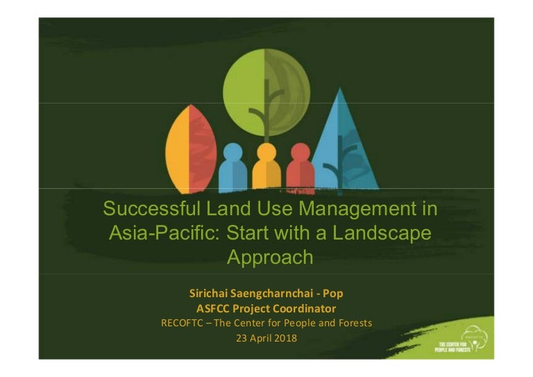 Successful land use management in AsiaPacific Start with a landscap…