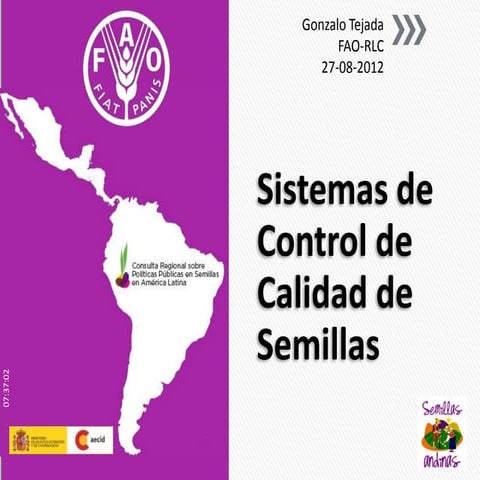 Sistemas de Control de Calidad de Semillas, Por Gonzalo Tejada, FAO-RLC