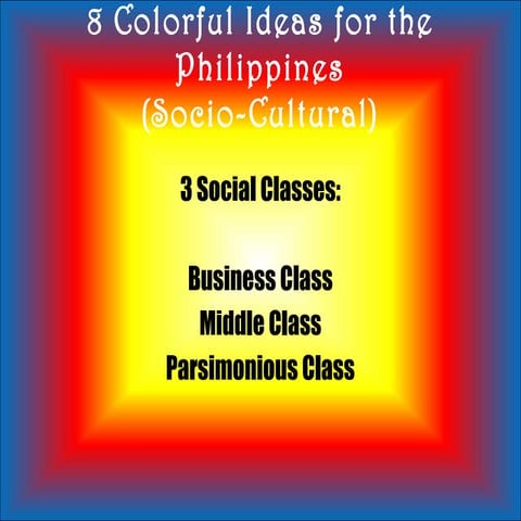 8 Colorful Ideas for My Country (Socio-Cultural)