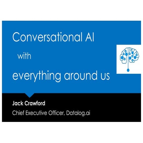 3 steps to Creating Conversational AI with Everything Around Us