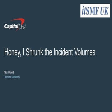 Stuart Howitt: Honey, I Shrunk the Incident