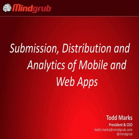 Submission, Distribution and Analytics of Mobile and Web Apps