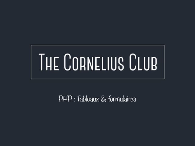 PHP #3 : tableaux & formulaires