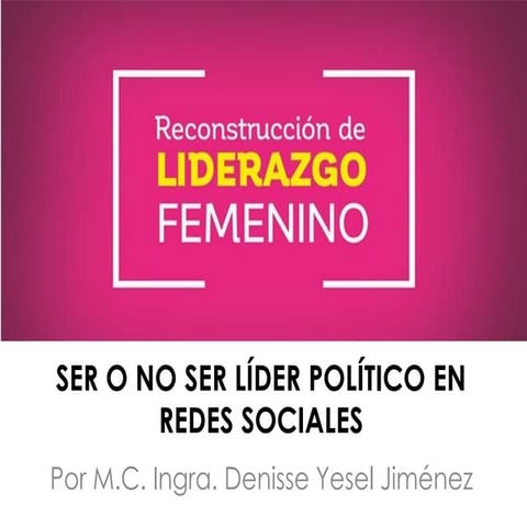 Ser o no ser Líder Político en Redes Sociales
