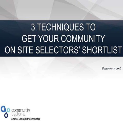 3 Techniques to Get Your Community on Site Selectors' Shortlist