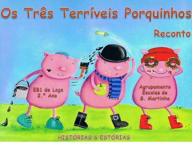 3 terriveis porquinhos