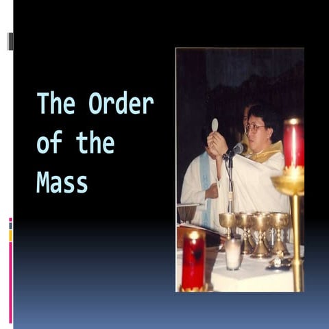 3) Order of the Holy Mass
