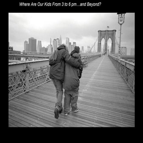 Where Are Our Kids From 3 to 6 pm...and Beyond?