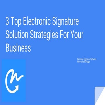 3 top electronic signature solution strategies for your business