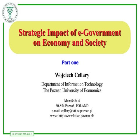 ICEGOV2009 - Tutorial 5 - Part 1 - Strategic Impact of e-Governmenton Economy and Society