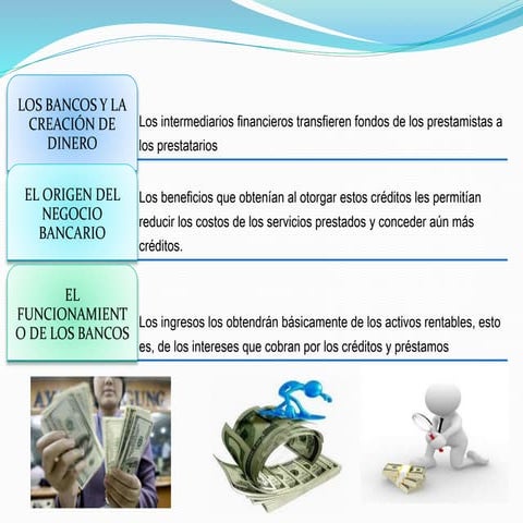 LOS BANCOS Y LA CREACIÓN DE DINERO BANCARIO