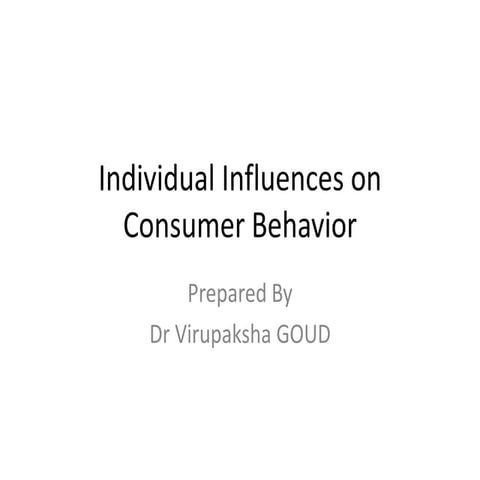 Individual Influences on Consumer Behavior 