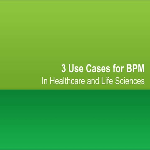 3 use cases for bpm in healthcare 2