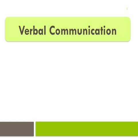 3 verbal communication.pptx MNCFD LKKGE ,JBV MJBGVNE JN | PPTX
