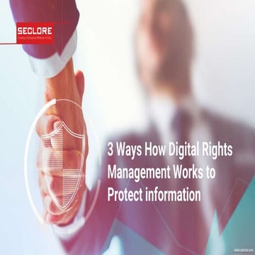 3 Ways How Digital Rights Management Works to Protect Information