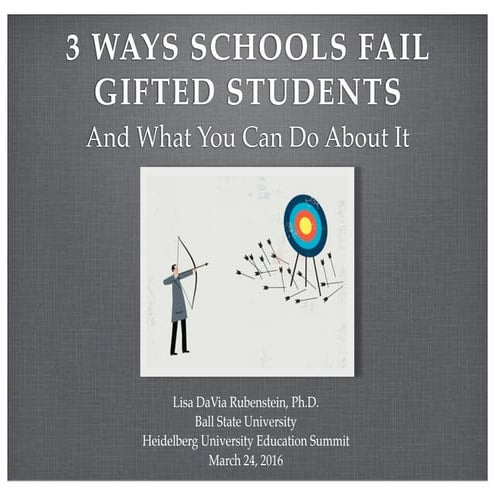 3 Ways Schools Fail Gifted Students