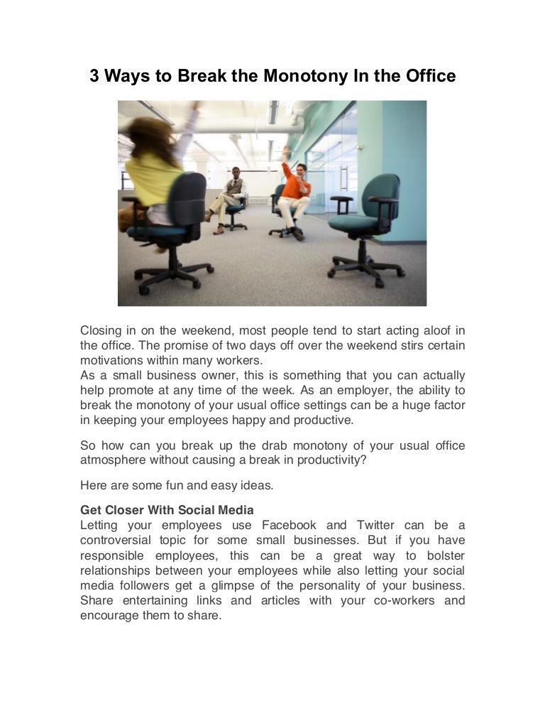 3 ways to break the monotony in the office