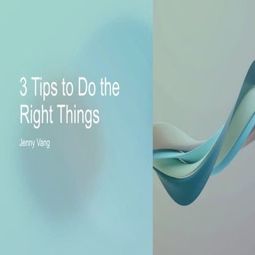 3 Tips to Do the Right Things