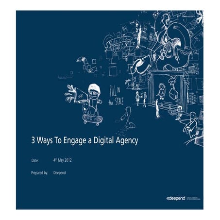 Three Ways To Engage A Digital Agency