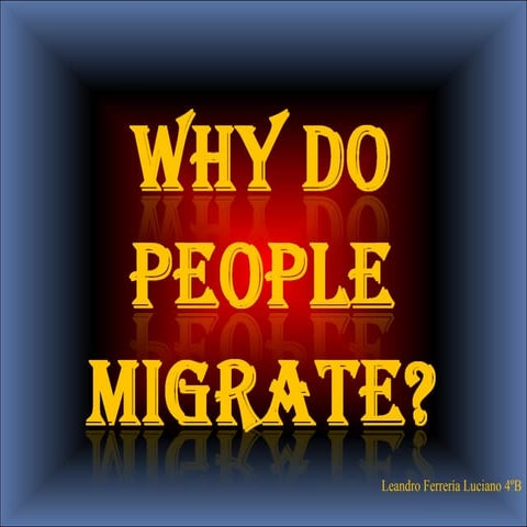 Why People Migrate.